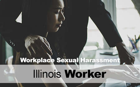 Sexual Harassment in the Workplace - Illinois Worker